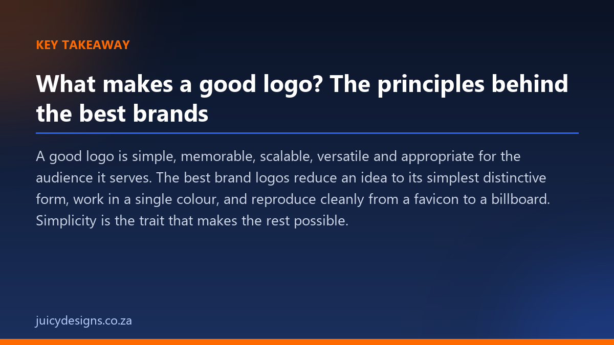 What makes a good logo? The principles behind the best brands key takeaway, Juicy Designs